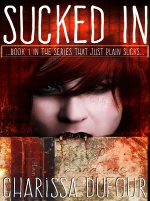 cover image of Sucked In